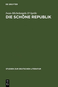 Enlarge image Cover: Die schöne Republik - De Gruyter