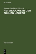 Cover: Heterodoxie in der Fr&uuml;hen Neuzeit - De Gruyter