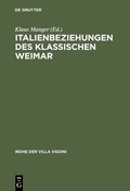 Cover: Italienbeziehungen des klassischen Weimar - De Gruyter