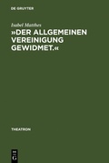 Cover: &raquo;Der allgemeinen Vereinigung gewidmet.&laquo; - De Gruyter