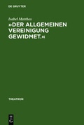 Cover: &raquo;Der allgemeinen Vereinigung gewidmet.&laquo; - De Gruyter