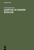 Cover: Goethe in seiner Epoche - De Gruyter