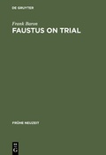 Cover: Faustus on Trial - De Gruyter