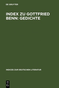 Enlarge image Cover: Index zu Gottfried Benn: Gedichte - De Gruyter