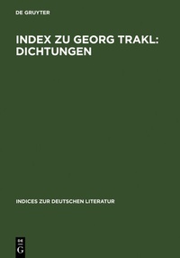 Enlarge image Cover: Index zu Georg Trakl: Dichtungen - De Gruyter