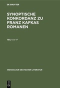 Cover: Synoptische Konkordanz zu Franz Kafkas Romanen - De Gruyter