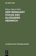Cover: Der Reinhart Fuchs des Els&auml;ssers Heinrich - De Gruyter
