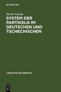 Cover: System der Partikeln im Deutschen und Tschechischen - De Gruyter