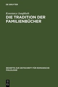 Cover: Die Tradition der Familienb&uuml;cher - De Gruyter
