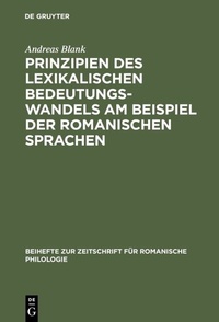 Abbildung von: Prinzipien des lexikalischen Bedeutungswandels am Beispiel der romanischen Sprachen - De Gruyter