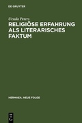 Cover: Religi&ouml;se Erfahrung als literarisches Faktum - De Gruyter