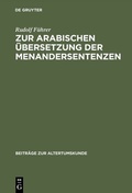 Cover: Zur arabischen &Uuml;bersetzung der Menandersentenzen - De Gruyter