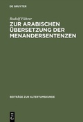 Cover: Zur arabischen &Uuml;bersetzung der Menandersentenzen - De Gruyter