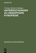 Cover: Untersuchungen zu Xenophons Kyrup&auml;die - De Gruyter