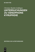 Cover: Untersuchungen zu Xenophons Kyrup&auml;die - De Gruyter