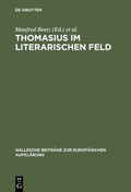 Cover: Thomasius im literarischen Feld - De Gruyter