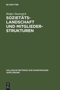 Cover: Soziet&auml;tslandschaft und Mitgliederstrukturen - De Gruyter