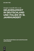 Cover: Gelehrsamkeit in Deutschland und Italien im 18. Jahrhundert - De Gruyter