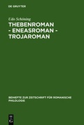 Cover: Thebenroman - Eneasroman - Trojaroman - De Gruyter