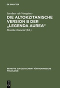Cover: Die altokzitanische Version B der "Legenda aurea" - De Gruyter