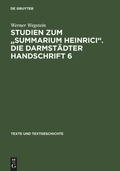 Cover: Studien zum "Summarium Heinrici". Die Darmst&auml;dter Handschrift 6 - De Gruyter