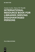 Cover: International Resource Book for Libraries Serving Disadvantaged Persons - De Gruyter