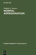Cover: Normal Approximation: New Results, Methods and Problems - VSP International Science Publishers