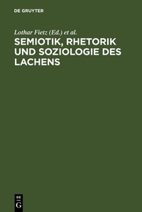 Abbildung von: Semiotik, Rhetorik und Soziologie des Lachens - De Gruyter