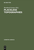 Cover: Placeless Topographies - De Gruyter