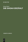 Cover: Die Shoah erz&auml;hlt - De Gruyter
