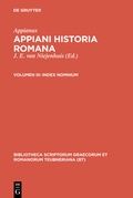 Cover: Appianus: Appiani Historia Romana / Index nominum - De Gruyter