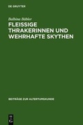 Cover: Fleissige Thrakerinnen und wehrhafte Skythen - De Gruyter