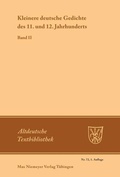 Cover: Kleinere deutsche Gedichte des 11. und 12. Jahrhunderts - De Gruyter