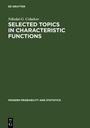 Cover: Selected Topics in Characteristic Functions - De Gruyter