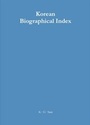 Cover: Korean Biographical Index / Koreanischer Biographischer Index - De Gruyter