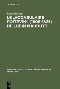 Abbildung von: Le "Vocabulaire poitevin" (1808-1825) de Lubin Mauduyt - De Gruyter