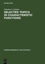 Cover: Selected Topics in Characteristic Functions - De Gruyter