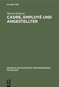 Cover: Cadre, employ&eacute; und Angestellter - De Gruyter