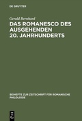 Cover: Das Romanesco des ausgehenden 20. Jahrhunderts - De Gruyter