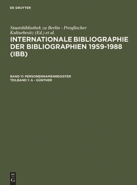 Abbildung von: Internationale Bibliographie der Bibliographien 1959-1988 (IBB). Personennamenregister / A - Günther - De Gruyter