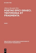 Cover: Poetae epici Graeci. Testimonia et fragmenta / Poetae epici Graeci - De Gruyter