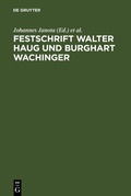 Cover: Festschrift Walter Haug und Burghart Wachinger - De Gruyter