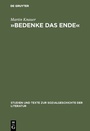 Cover: »Bedenke das Ende« - De Gruyter