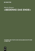 Cover: &raquo;Bedenke das Ende&laquo; - De Gruyter