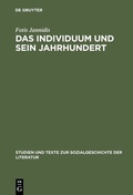 Cover: Das Individuum und sein Jahrhundert - De Gruyter