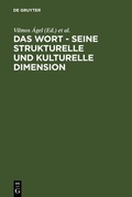Cover: Das Wort - Seine strukturelle und kulturelle Dimension - De Gruyter