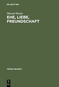 Cover: Ehe, Liebe, Freundschaft - De Gruyter