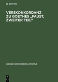 Cover: Verskonkordanz zu Goethes "Faust, Zweiter Teil" - De Gruyter