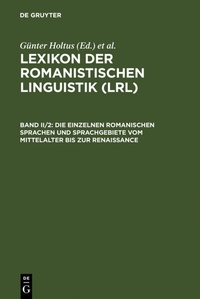 Bild vergrößern Bild: Die einzelnen romanischen Sprachen und Sprachgebiete vom Mittelalter bis zur Renaissance - De Gruyter