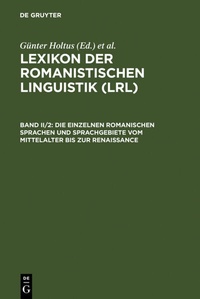 Bild vergrößern Bild: Die einzelnen romanischen Sprachen und Sprachgebiete vom Mittelalter bis zur Renaissance - De Gruyter